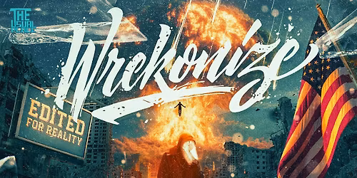 Wrekonize - Edited For Reality Tour