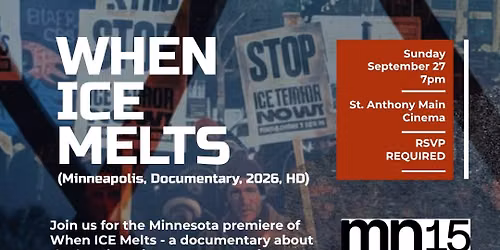 When ICE Melts: Documentary & Fundraiser for the MN15 & the Righteous 39