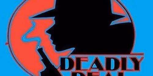 DEADLY DEAL, November 16, Jonathan's Ogunquit, Ogunquit ME