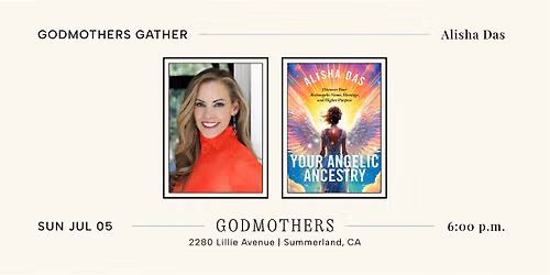 Godmothers Gather: Alisha Das