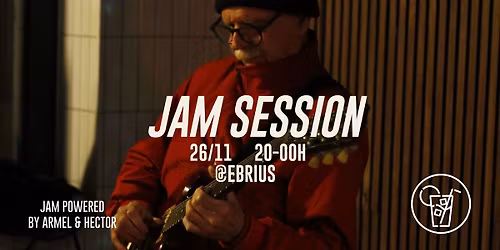 JAM SESSION @ EBRIUS