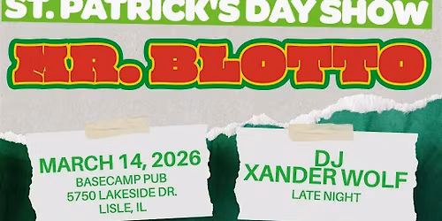 St Patrick's Day Show With Mr Blotto & DJ Xander Wolf Late Night!