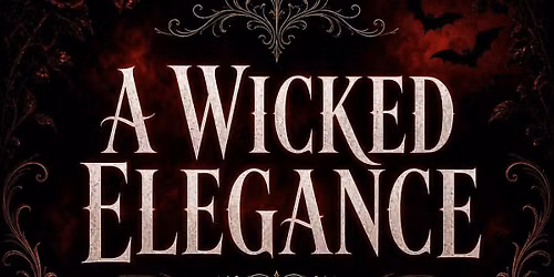 A Wicked Elegance