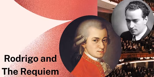 Rodrigo and The Requiem: April Masterworks Series Concert