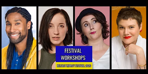 Belfast Improv Festival 2026 - Workshops