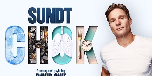 Sundt chok \u2013 Foredrag med psykolog David Owe | K\u00f8benhavn
