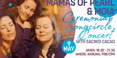 MAMAS of PEARL & MOIA Song Circle with Sacred Cacao