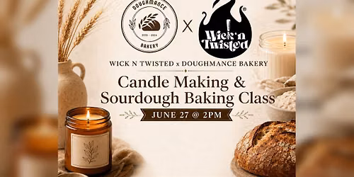 Candle Making & Sourdough Bread Workshop