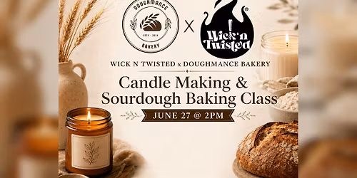 Candle Making & Sourdough Bread Workshop