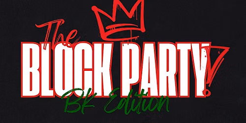 The Block Party : BK Edition