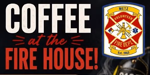 Coffee at the Fire House