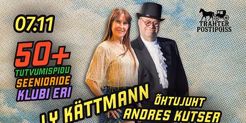 50+ tutvumispidu: Ly K\u00e4ttmann, \u00f5htujuht Andres, Seenioride klubi eri!