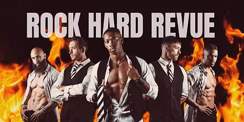 Rock Hard Revue (21+)