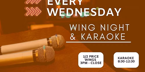 WING WEDNESDAY & KARAOKE NIGHT! 