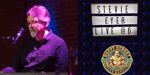 Stevie Eyer Solo at Happy Street Br\u00fc Werks