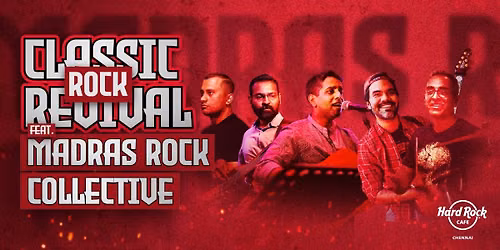 Classic Rock Revival Ft. Madras Rock Collective