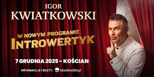 Ko\u015bcian \u2022 Igor Kwiatkowski w nowym programie \u201eINTROWERTYK"