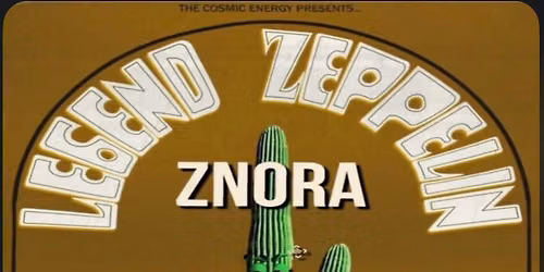 Legend Zeppelin with Znora | The Rock | Tucson AZ