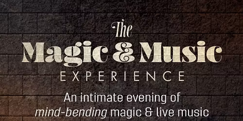 The Magic & Music Experience