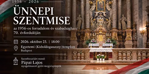 \ud83c\udded\ud83c\uddfa \u00dcnnepi szentmise az 1956-os forradalom \u00e9s szabads\u00e1gharc 70. \u00e9vfordul\u00f3j\u00e1n