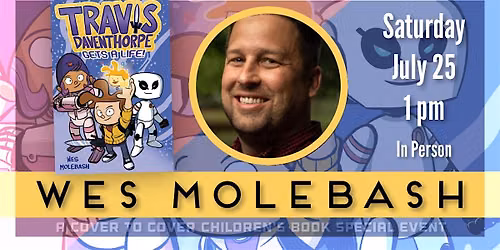 Saturday with Author & Illustrator Wes Molebash