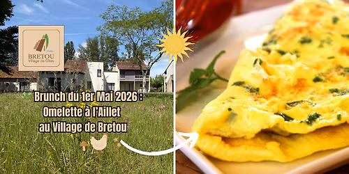 \ud83c\udf3f Brunch du 1er Mai : Omelette \u00e0 l\u2019Aillet au Village de Bretou