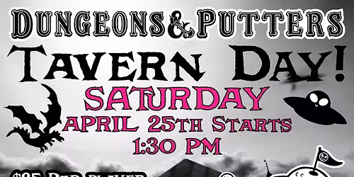 Dungeons & Putters Tavern Day!