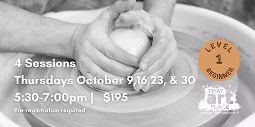 Adult Intro to the Pottery Wheel Series