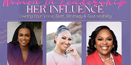 Her Influence: Annual Women In Leadership Event