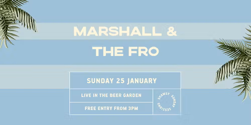 Shaws Bay Hotel Sunday Sessions ft. Marshall & The Fro | Free Entry 