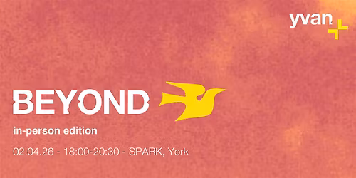 Beyond - York - Artists and Arts workers gathering