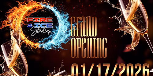Fire & Ice Studios Grand Opening