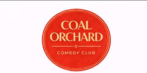 Coal Orchard Comedy Club : Launch Night