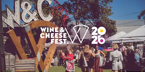 Wine and Cheese Fest 2026 @ The Timber Yard