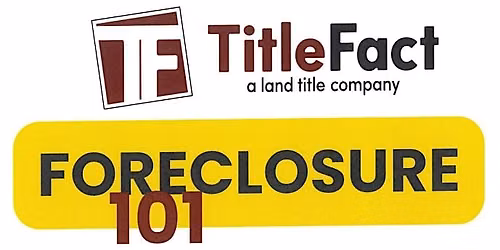 Foreclosure 101
