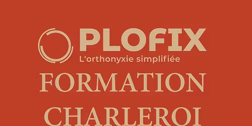 Formation PLOFIX \u00e0 CHARLEROI le dimanche 11 janvier 2026