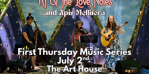 1st THURSDAY MUSIC SERIES: KT & the Love Notes + Apis Mellifera