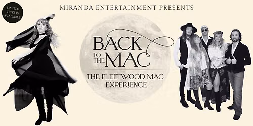 Back to the Mac \u2013 The Fleetwood Mac Experience