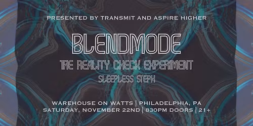 Blendmode with The Reality Check Experiment & Sleepless Steph