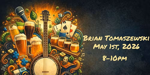 Brian Tomaszewski @ Fattey Beer Company Rochester (Friday May 1st, 8:00-10pm)