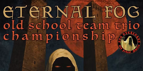 Eternal Fog Old School Team Trios Championship