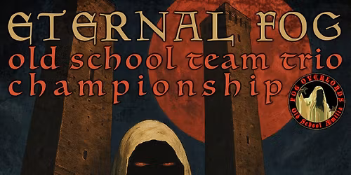 Eternal Fog Old School Team Trios Championship