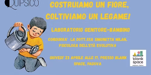 " Costruiamo un fiore, coltiviamo un legame"