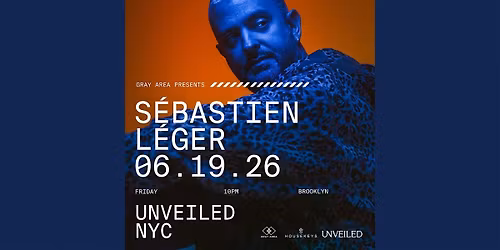S\u00e9bastien L\u00e9ger & Guests at Unveiled 06\/19