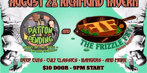 Patton Pending w\/ The Frizzle Fry live at the Richmond Tavern