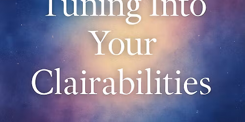 Tuning Into Your Clairabilities