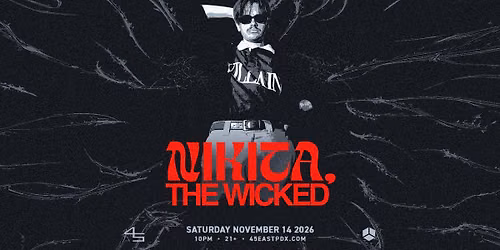 Nikita, The Wicked at 45 East