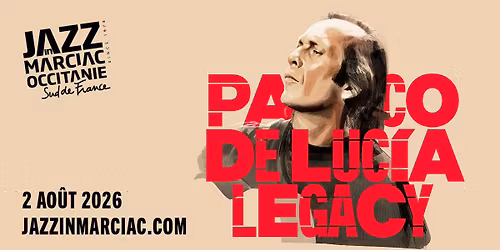 PACO DE LUCIA LEGACY \/ JAZZ IN MARCIAC
