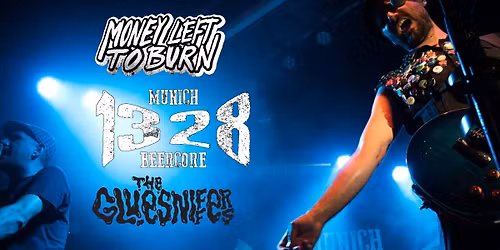 1328 + Money Left to Burn + Gluesniffers