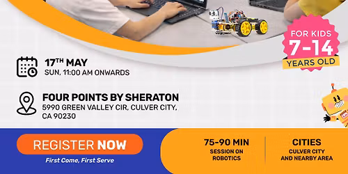 In-person Free Robotics Workshop For Kids at Culver City, CA (7-14 yrs)